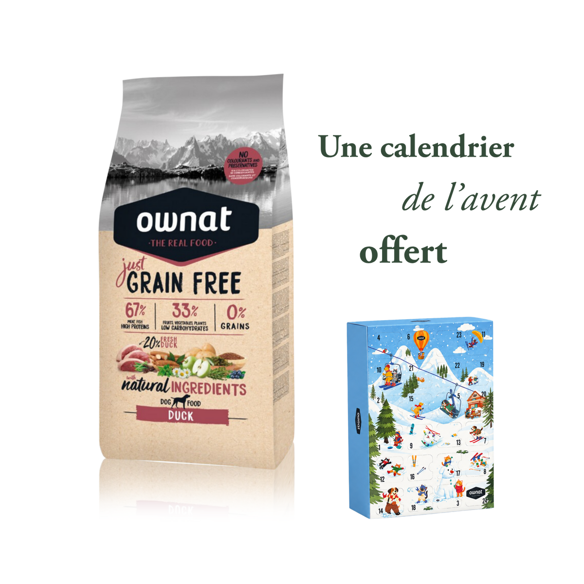 Just Duck 14 kg + calendrier de l'avent OFFERT